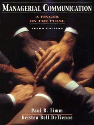 Managerial Communication: A Finger on the Pulse... 0131161962 Book Cover
