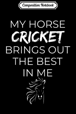 Composition Notebook: Cricket Horse Name Inspired Design for Horse Lovers  Journal/Notebook Blank Lined Ruled 6x9 100 Pages