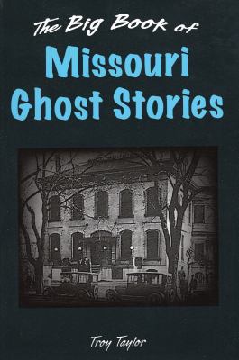 The Big Book of Missouri Ghost Stories 0811711498 Book Cover