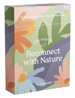 100 Ways to Reconnect with Nature: Everyday Car... 1922754633 Book Cover