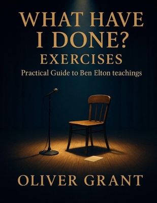 What Have I Done? Exercises: Practical Guide to... B0FXMSKTLD Book Cover