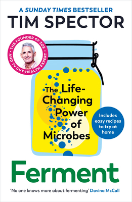 Ferment: The Life-Changing Power of Microbes 1529932327 Book Cover
