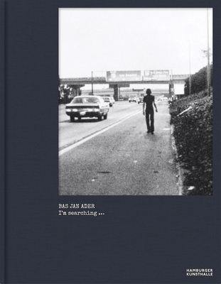 Bas Jan Ader: I'm Searching ... 3753308242 Book Cover