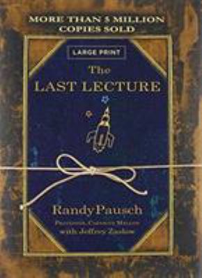 The Last Lecture [Large Print] 0316335614 Book Cover