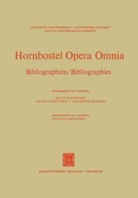 Hornbostel Opera Omnia: Bibliographien / Biblio... 9024718058 Book Cover