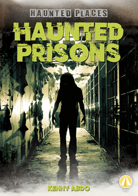 Haunted Prisons 1644944146 Book Cover