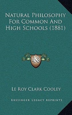 Natural Philosophy for Common and High Schools ... 1165003260 Book Cover