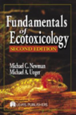 Fundamentals of Ecotoxicology, Second Edition 1566705983 Book Cover