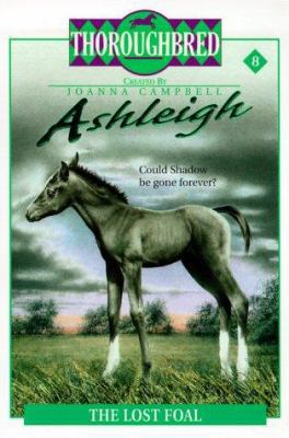 Ashleigh #8: The Lost Foal 006106632X Book Cover