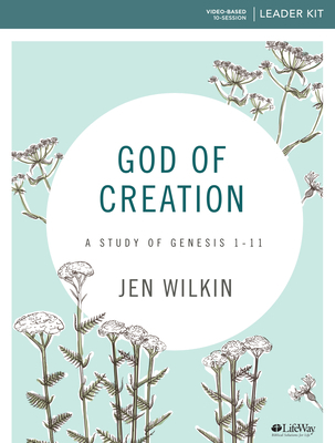 God of Creation - Leader Kit: A Study of Genesi... 1462748880 Book Cover