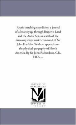 Arctic Searching Expedition: A Journal of A Boa... 1425558917 Book Cover