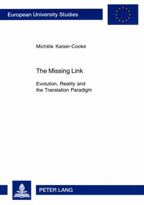 The Missing Link: Evolution, Reality and the Tr... 3631520859 Book Cover