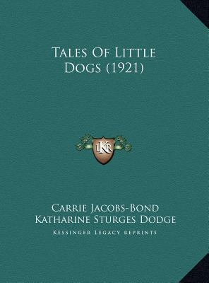 Tales Of Little Dogs (1921) 116958618X Book Cover