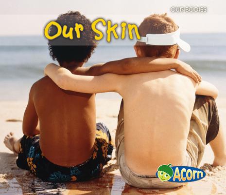 Our Skin 1432935976 Book Cover