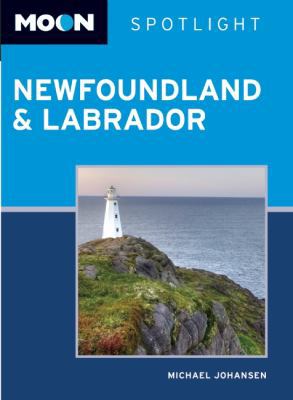 Moon Spotlight Newfoundland & Labrador 1598807560 Book Cover