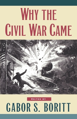 Why the Civil War Came 0195113764 Book Cover