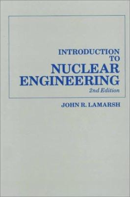 Introduction to Nuclear Engineering 0201142007 Book Cover