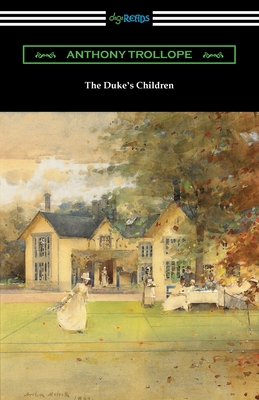 The Duke's Children 142097923X Book Cover