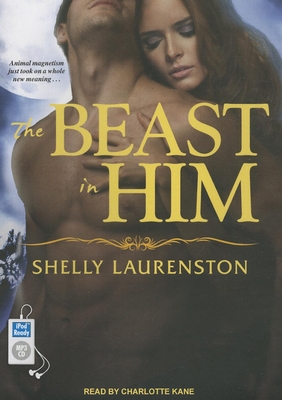 The Beast in Him 1452664013 Book Cover