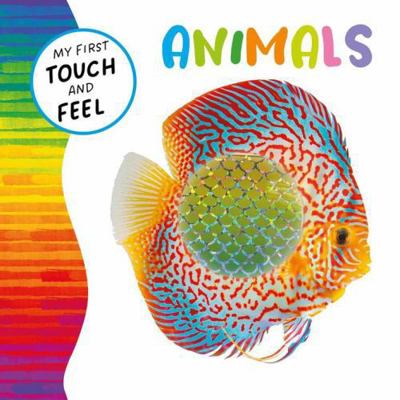 My First Touch and Feel: Animals B0DVSLBQFL Book Cover
