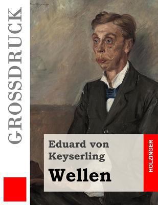 Wellen (Großdruck) [German] 1534691375 Book Cover