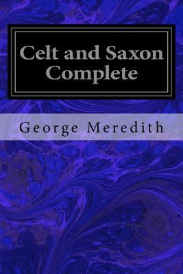 Celt and Saxon Complete 1979517282 Book Cover