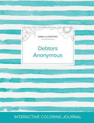 Adult Coloring Journal: Debtors Anonymous (Anim... 1360941274 Book Cover