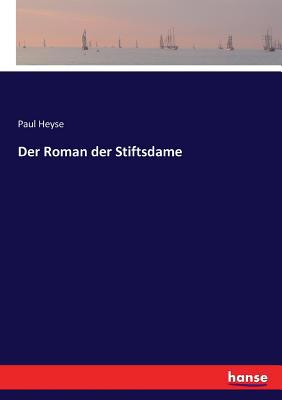 Der Roman der Stiftsdame [German] 3744608506 Book Cover