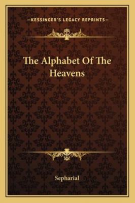 The Alphabet Of The Heavens 1162832940 Book Cover