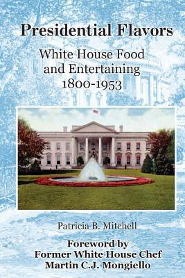 Presidential Flavors: An Anecdotal History of W... 150895335X Book Cover