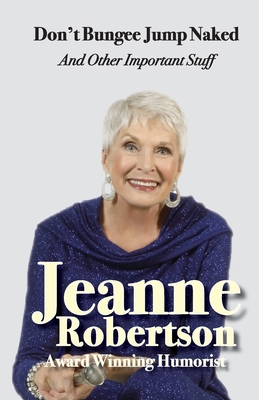 Don't Bungee Jump Naked and other important stuff 0578668610 Book Cover