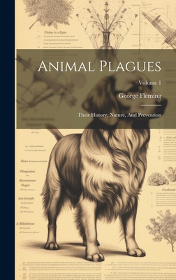 Animal Plagues: Their History, Nature, And Prev... 1020467622 Book Cover