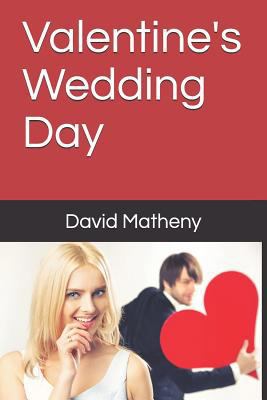 Valentine's Wedding Day 1796993557 Book Cover