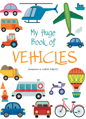 My Huge Book of Vehicles 8854419605 Book Cover