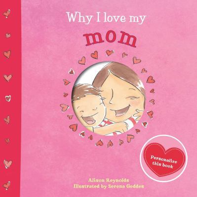 Why I Love My Mom 1499800207 Book Cover