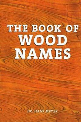 The Book of Wood Names [Spanish] 0941936627 Book Cover