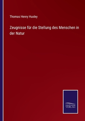 Zeugnisse für die Stellung des Menschen in der ... [German] 3375026269 Book Cover