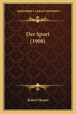 Der Sport (1908) [German] 116743577X Book Cover