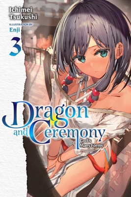 Dragon and Ceremony, Vol. 3 (Light Novel): God'... 1975336976 Book Cover