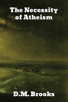The Necessity of Atheism 1774416670 Book Cover