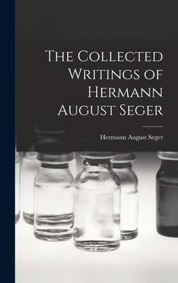 The Collected Writings of Hermann August Seger B0BPRJPKCD Book Cover