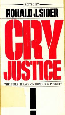 Cry Justice!: The Bible on Hunger and Poverty 0809123088 Book Cover