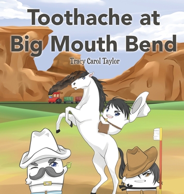 Toothache at Big Mouth Bend 1949252205 Book Cover