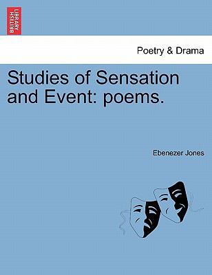 Studies of Sensation and Event: Poems. 1241027684 Book Cover