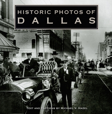 Historic Photos of Dallas 1596522909 Book Cover