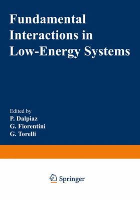 Fundamental Interactions in Low-Energy Systems 1468449699 Book Cover
