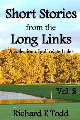 Short Stories from the Long Links: A Collection... 1543185541 Book Cover