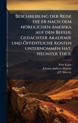 Beschreibung der Reise die er nach dem nördlich... [German] 1023913461 Book Cover