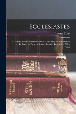 Ecclesiastes: A Contribution to Its Interpretat... 1019174250 Book Cover
