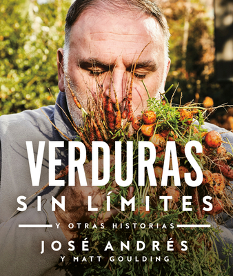 Verduras Sin Límites / Vegetables Unleashed: Y ... [Spanish] 0525565604 Book Cover